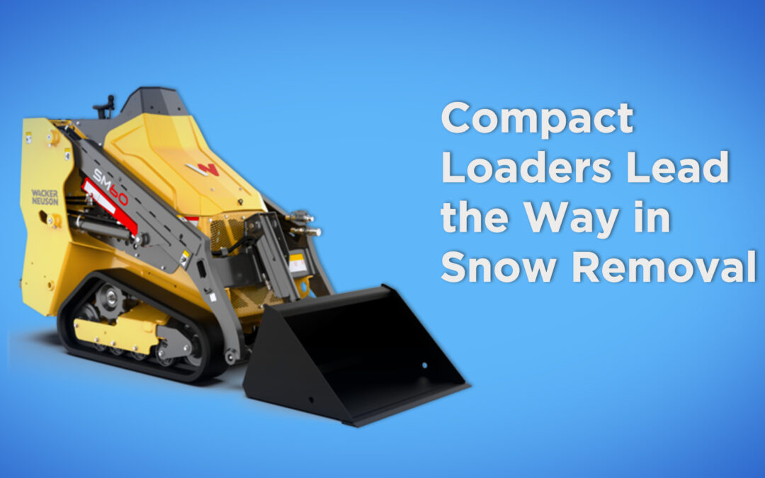 Compact Loaders Lead the Way in Snow Removal